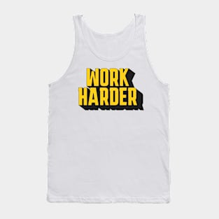 Motivational Fitness Work Harder Tank Top